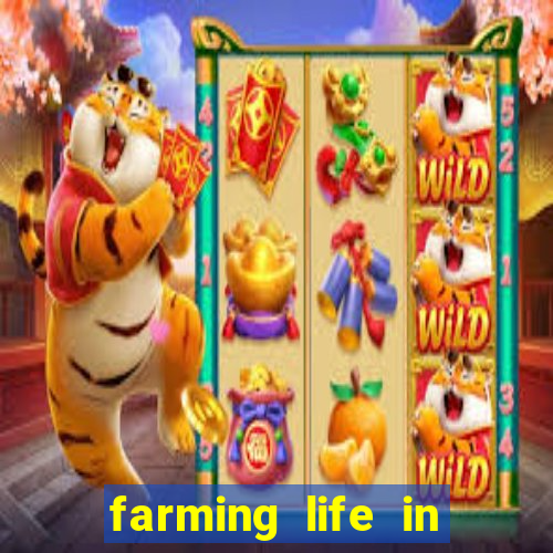 farming life in another world dublado